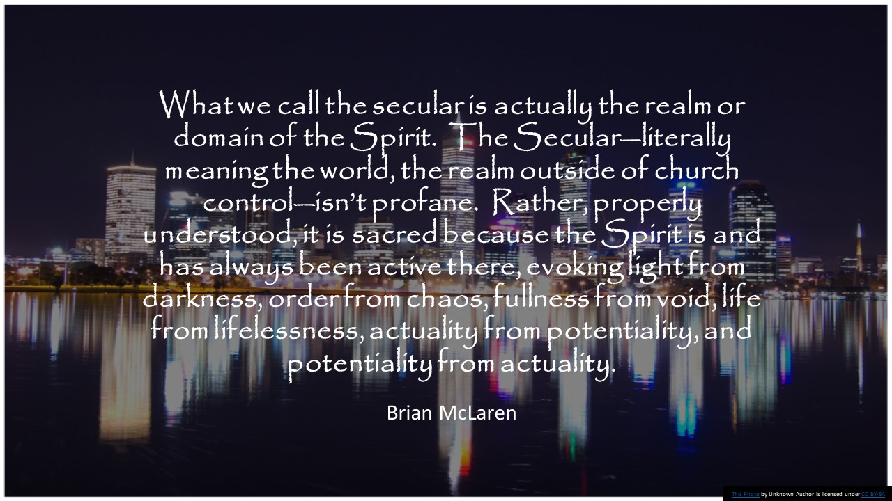 What we call the secular is actually the