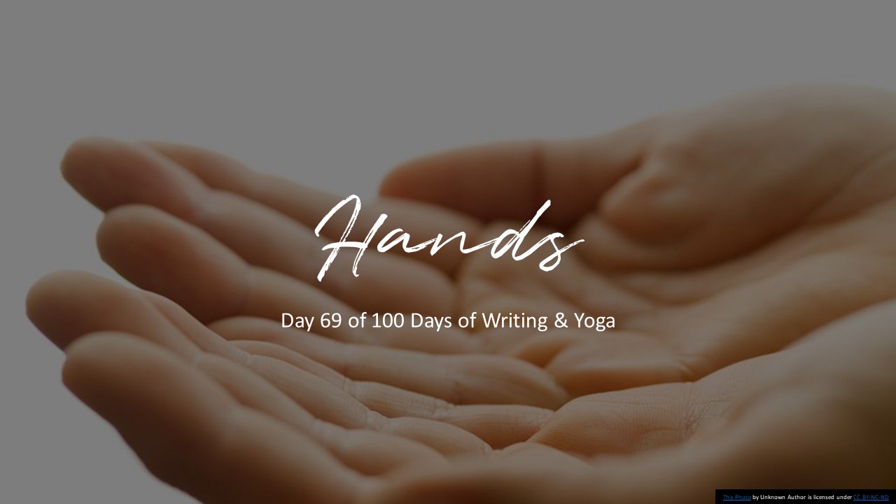 Hands day 69