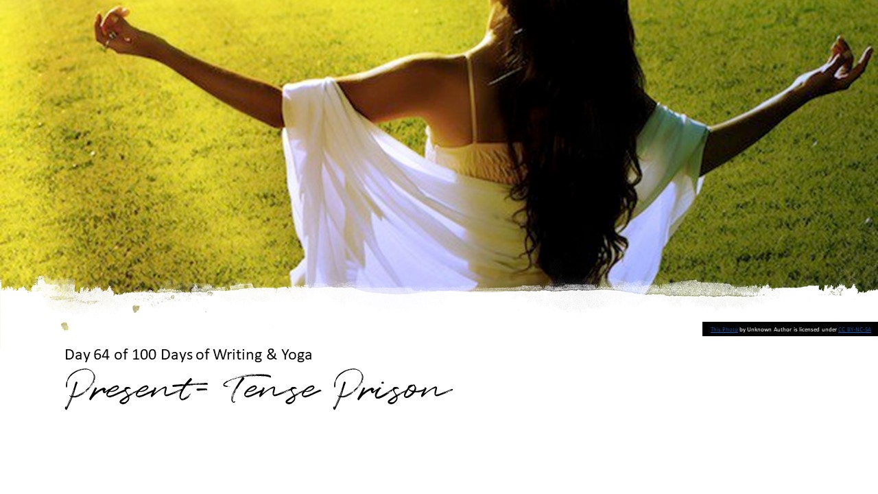 Present- Tense Prison